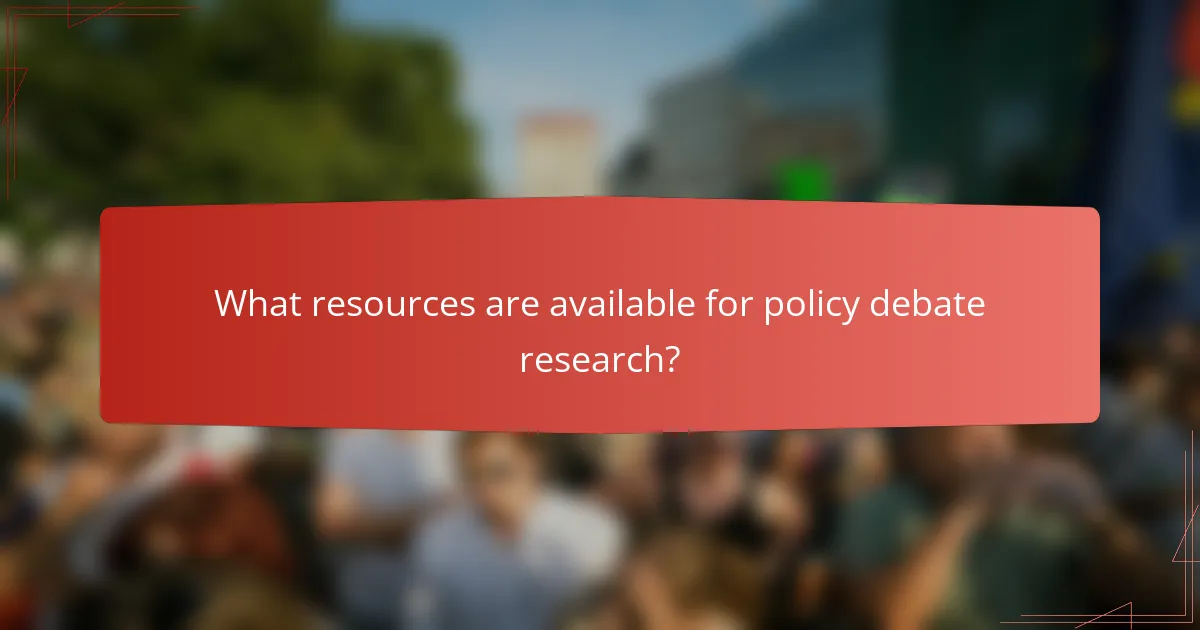 What resources are available for policy debate research?